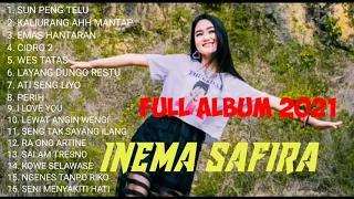 INEMA SAFIRA FULL ALBUM KOPLO TERBARU 2021- INEMA SAFIRA (CIDRO2,KALIURANG AHH MANTAP)