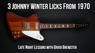 3 Johnny Winter Licks From 1970