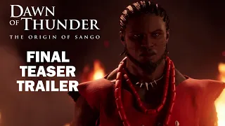 DAWN OF THUNDER -  THE ORIGIN OF SANGO (FINAL TEASER)