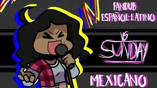 Friday Night Funkin' - VS Sunday - Fandub - Español latino (Mexicano)