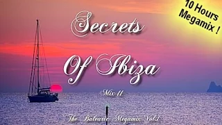 Secrets Of Ibiza - Mix 11 / The Balearic Megamix Vol.1 / 10 Hours Musica Del Mar