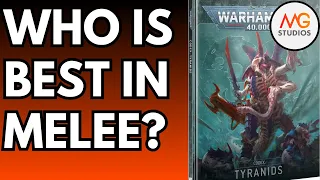 Which Tyranid Is Best In Melee | Warhammer 40k Tyranids 10th Ed