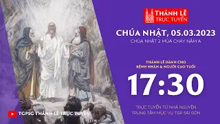 Thánh Lễ Trực Tuyến | 17:30 | CHÚA NHẬT 2 MÙA CHAY NĂM A | 5-3-2023 | TRUNG TÂM MỤC VỤ TGPSG