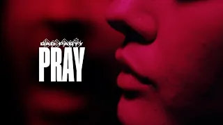 BAD PARTY - PRAY