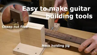 Guitar Making - homemade jigs & tools #3 - these will save you money!