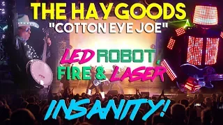 The Haygoods "Cotton Eye Joe" LED Robot, Fire and Laser Insanity!