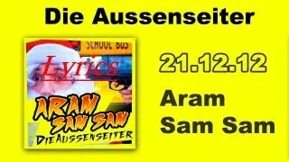 DieAussenseiter - Aram Sam Sam (Lyrics) HD