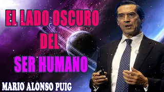 Mario Alonso Puig 2024- El lado oscuro del ser humano