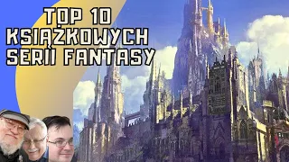 MOJE TOP 10 KSIĄŻKOWYCH SERII FANTASY