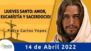 Evangelio De Hoy Jueves 14  Abril 2022 l Padre Carlos Yepes l Biblia l Juan 13, 1-15 | Católica