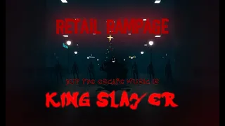 Retail Rampage Escape Sequence but the music is King Slayer!