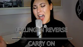 FALLING IN REVERSE - CARRY ON (Vocal Cover by Steffi Stuber)