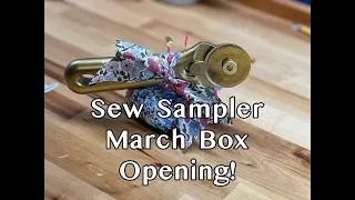 SEW SAMPLER -March 2023 Unboxing *SPOILERS* BATTLE OF THE QUILTING SUBSCRIPTION BOXES