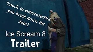 Ice Scream 8 trailer, fanmade Rod opened the door?