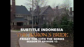 (SUB INDO) Friday the 13th The Series S01E13 " Baron's Bride "