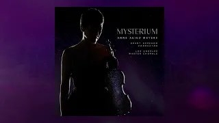 'Mysterium' Trailer: Anne Akiko Meyers, Los Angeles Master Chorale, Grant Gershon