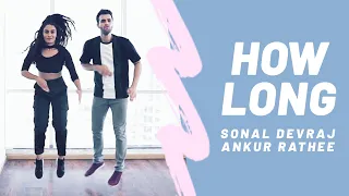 How Long | Ankur Rathee & Sonal Devraj | Dance Choreography Jake Kodish & Delaney Glazer