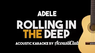 Adele - Rolling In The Deep (Acoustic Guitar Karaoke Version)