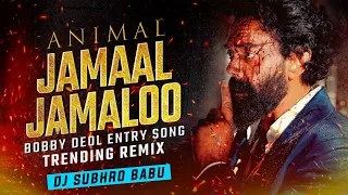 Jamal Kudu Remix DJ Subhro Babu | Animal Abrar’s Entry || Bobby Deol ||Ranbir Kapoor