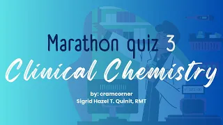 MARATHON QUIZ; CLINICAL CHEMISTRY 3 for MedTech Board Exam #mtle #recalls #medtech