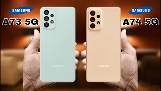 Samsung Galaxy A74 5G Vs Samsung Galaxy A73 5G