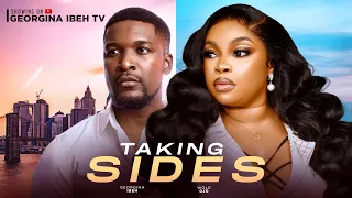 TAKING SIDES (THE MOVIE) GEORGINA IBEH WOLE OJO -2024 LATEST NIGERIAN MOVIES