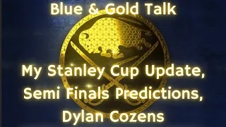 Blue & Gold Talk - Cup Update, Semi Finals Predictions, Dylan Cozens