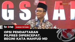 Soal Pendaftaran Capres-Cawapres Akan Dipercepat, Mahfud MD: Enam Hari Saja, Ngapain Ribut-ribut