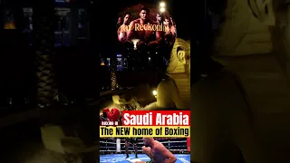 SAUDI ARABIA is the new HOME of BOXING, whether we like it or not !! #boxing #saudiarabia  #shorts