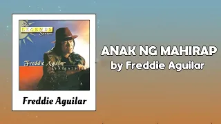 Anak ng Mahirap - Freddie Aguilar with lyric | CLASSIC OPM SONG