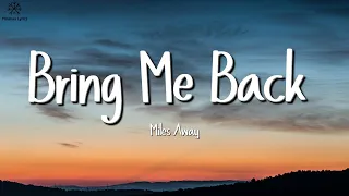 Miles Away - Bring Me Back (Lyrics) ft. Claire Ridgely