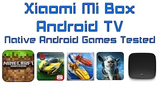 Xiaomi Mi Box Android TV 6.0 Native Android Games Tested