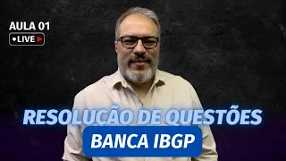 RESOLUÇÃO DE QUESTÕES - BANCA IBGP - RACIOCÍNIO LÓGICO