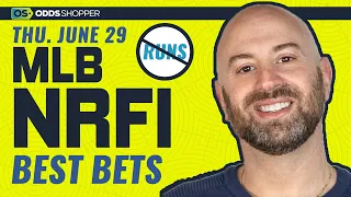 Best NRFI Bets, MLB Picks & Predictions | Thursday 6/29/23