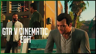 GTA V | Cinematic Edit | 4K