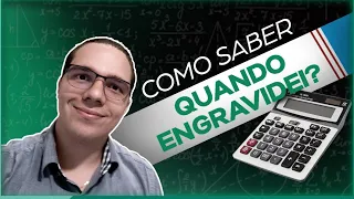 COMO SABER O DIA EM QUE ENGRAVIDEI? VEJA A CALCULADORA MAIS COMPLETA SOBRE A DATA DE CONCEPÇÃO!