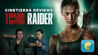 Tomb Raider Movie Review | Cinetizens