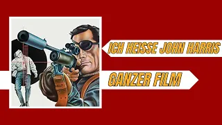 Ich heiße John Harris | Thriller | Ganzer Film auf Deutsch