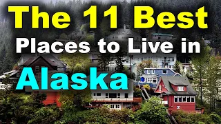 11 Best Places to Live in Alaska  Job, Family, and Retire | Alaska , United States