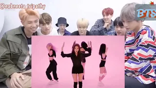 BTS Reaction BLACKPINK on dance practice..💜