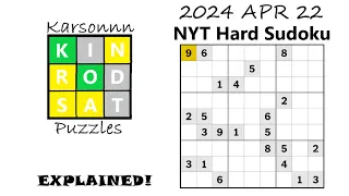 2024 APR 22 - NYT Hard Sudoku Solve