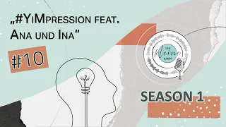 #10 - YiMpression feat. Ana und Ina
