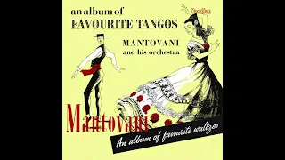 「An album of favourite Tangos 　マントヴァーニ・タンゴ集（モノラル）」（1955）　Mantovani and his orchestra