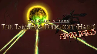 FFXIV Simplified - The Tam-Tara Deepcroft (Hard)