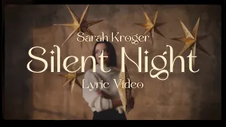 Silent Night - Sarah Kroger (Official Lyric Video)