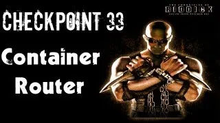 The Chronicles of Riddick: Escape From Butcher Bay - Walkthrough Part 33 - Container Router