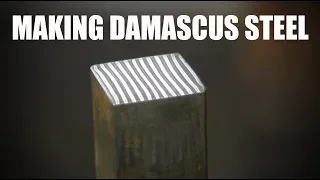 Making Damascus Steel for the First Time