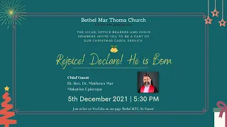 Rejoice! Declare! He is Born | Christmas Carol Service | 05 Dec 2021| Bethel Mar Thoma Church