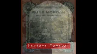 The Caretaker / Russ Morgan - Libet's Delay (Goodnight, My Beautiful) PERFECT Remake.