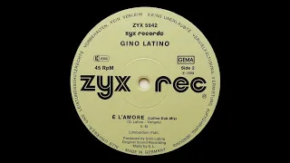 Gino Latino – È L' Amore (Latino-Dub-Mix) [B] (1988)